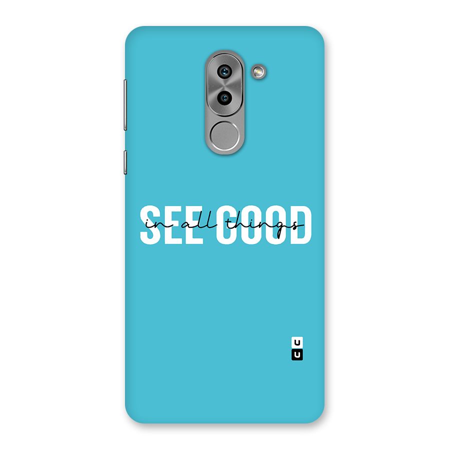 See Good in All Things Back Case for Honor 6X