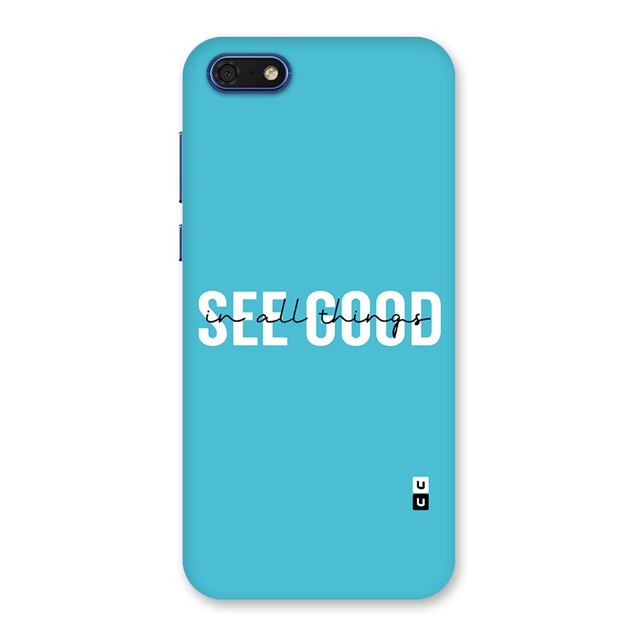 See Good in All Things Back Case for Honor 7s