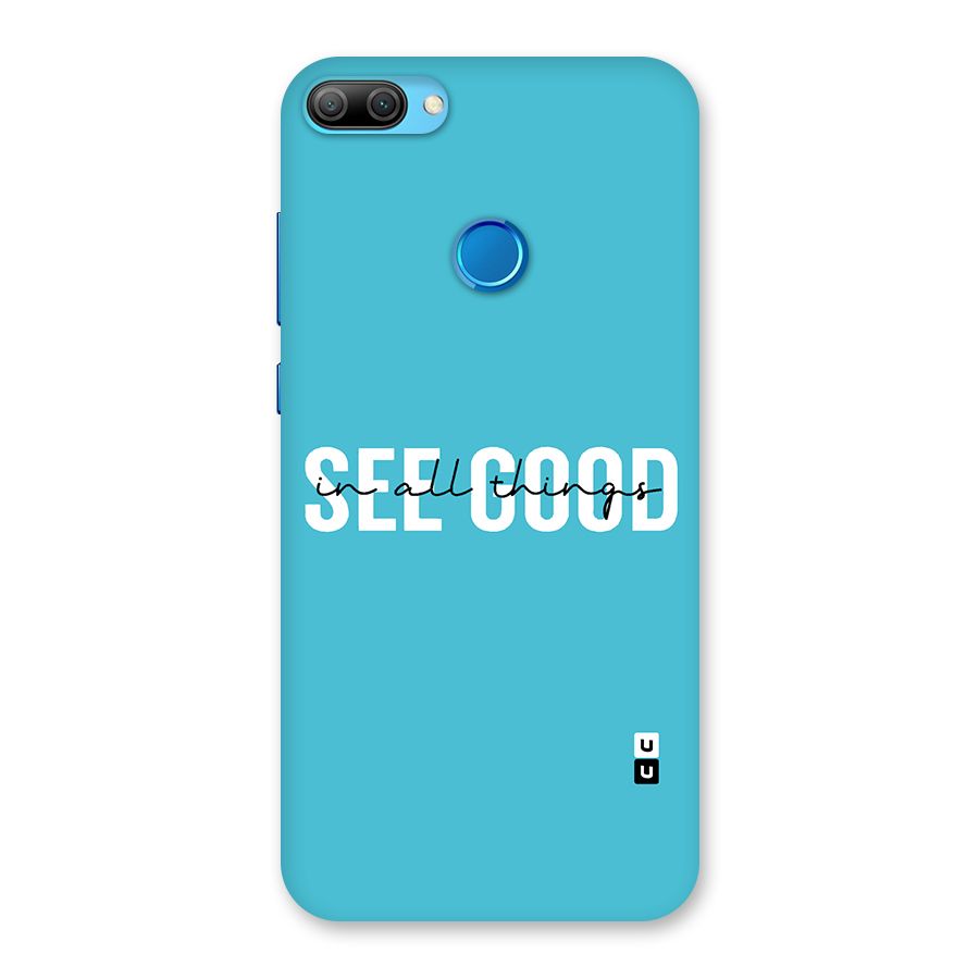 See Good in All Things Back Case for Honor 9N