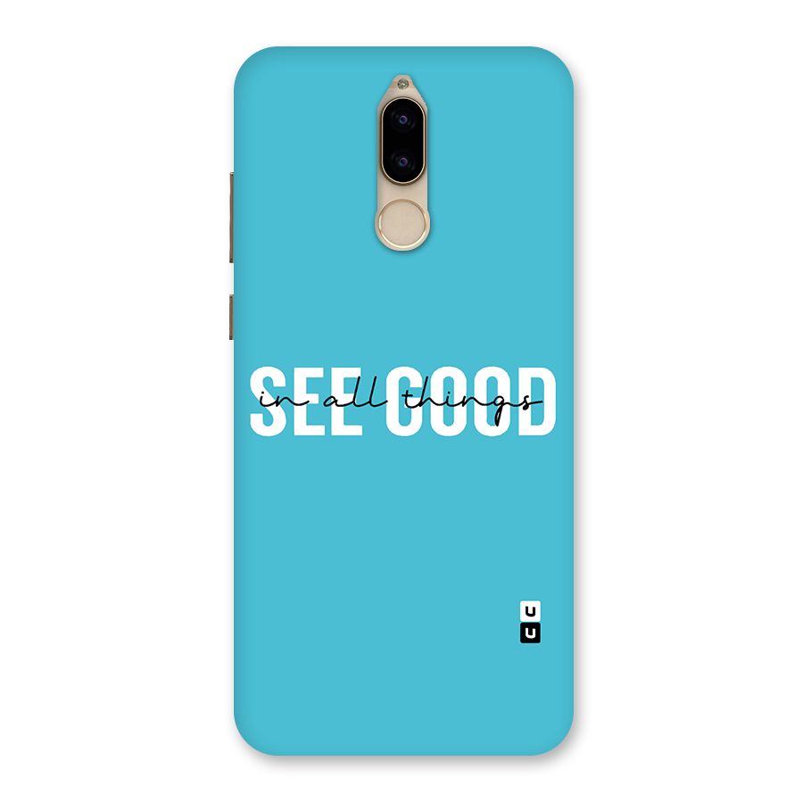See Good in All Things Back Case for Honor 9i