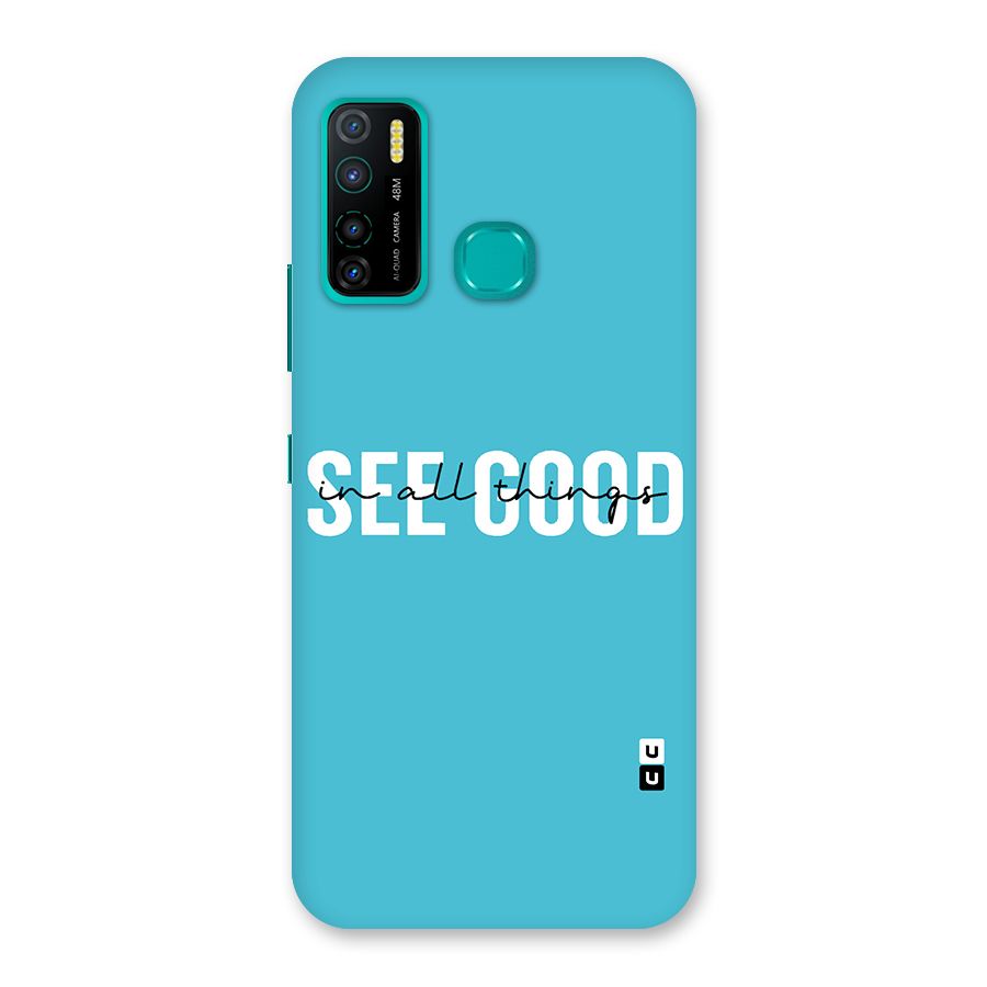 See Good in All Things Back Case for Infinix Hot 9 Pro