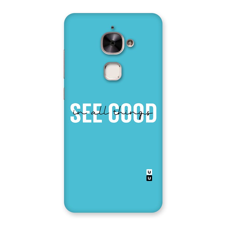 See Good in All Things Back Case for Le 2