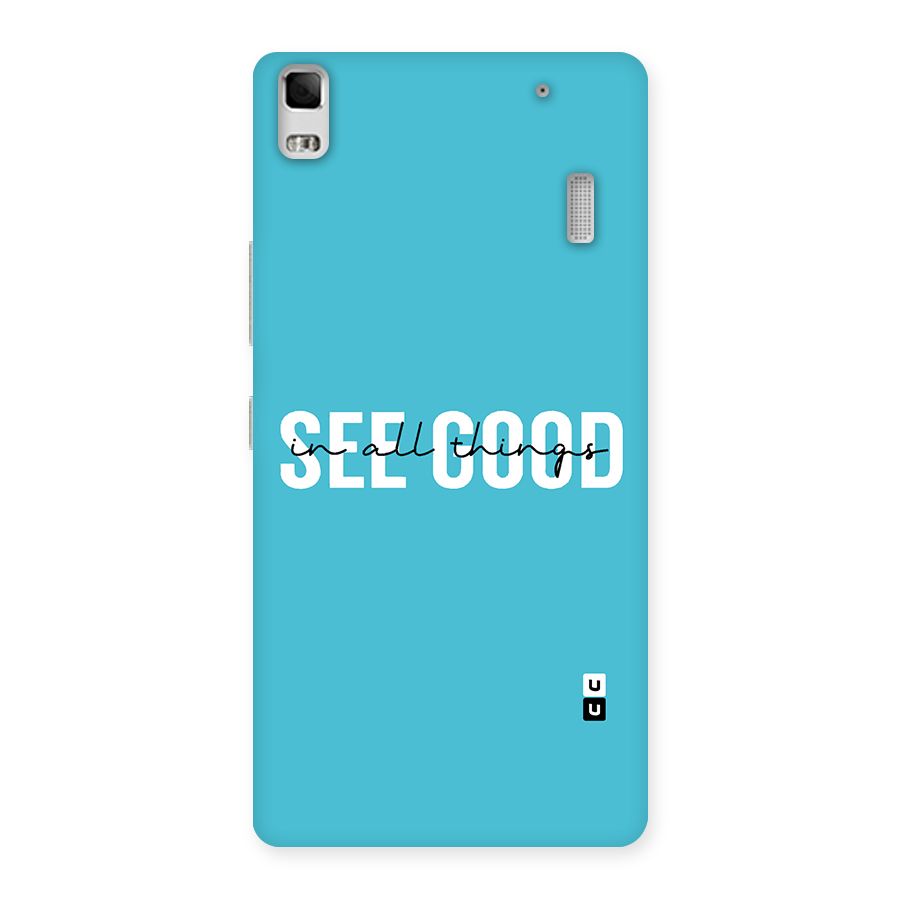 See Good in All Things Back Case for Lenovo A7000