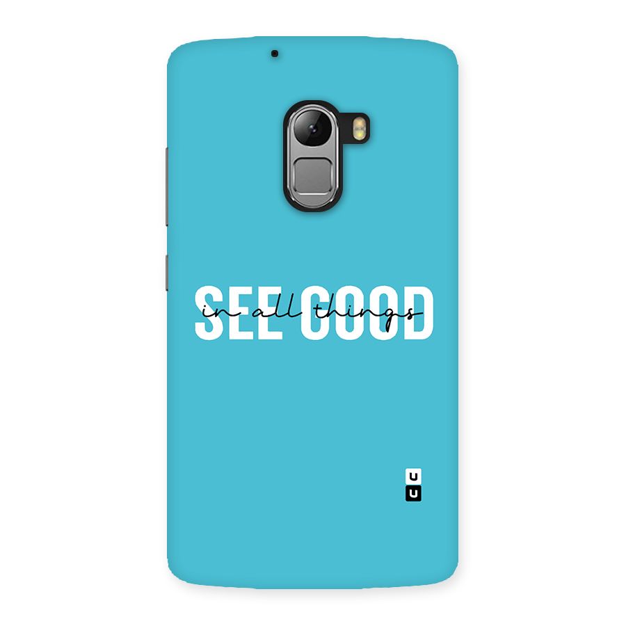 See Good in All Things Back Case for Lenovo K4 Note