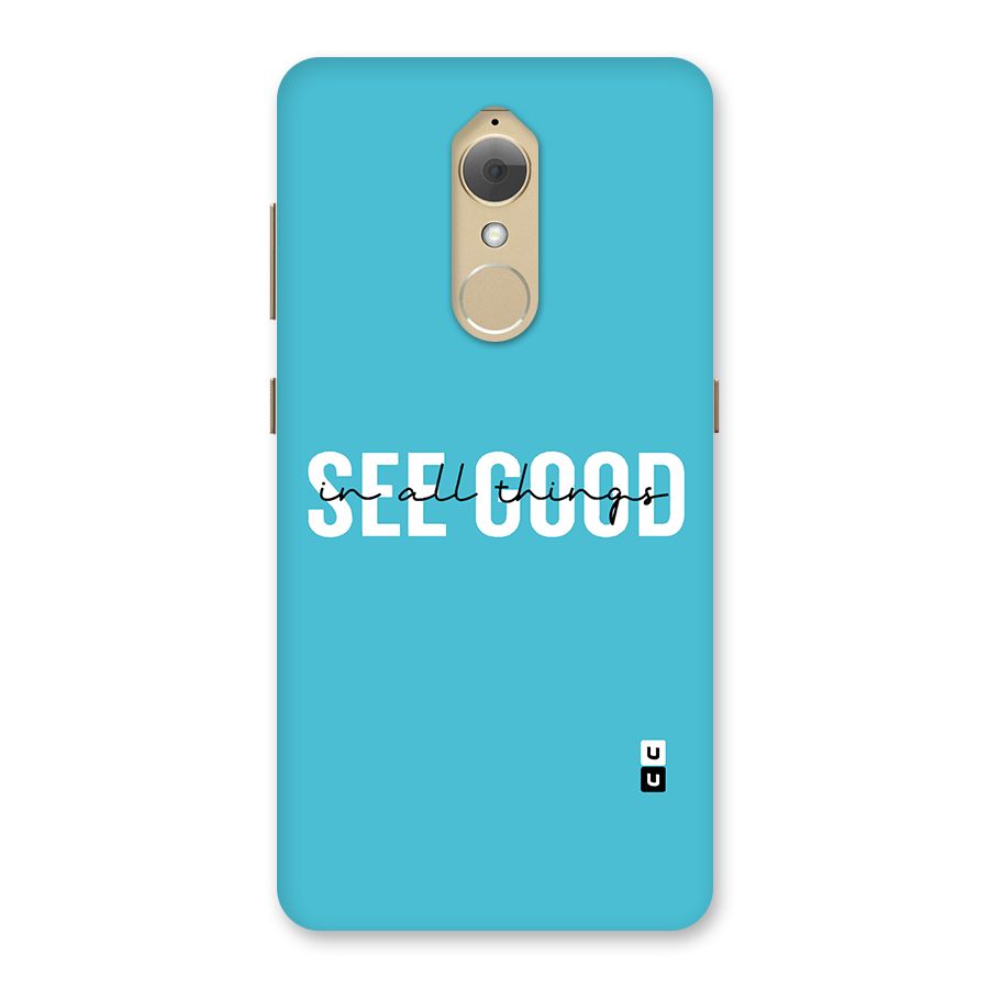 See Good in All Things Back Case for Lenovo K8