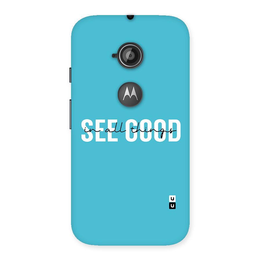See Good in All Things Back Case for Moto E 2nd Gen