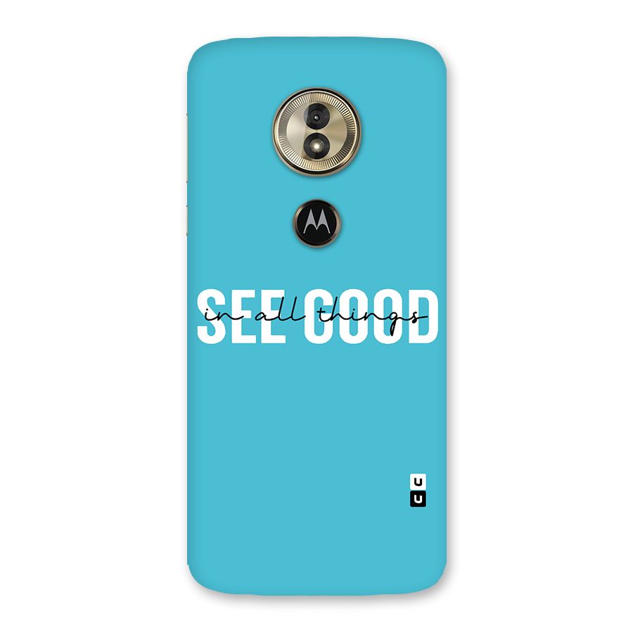 See Good in All Things Back Case for Moto G6 Play