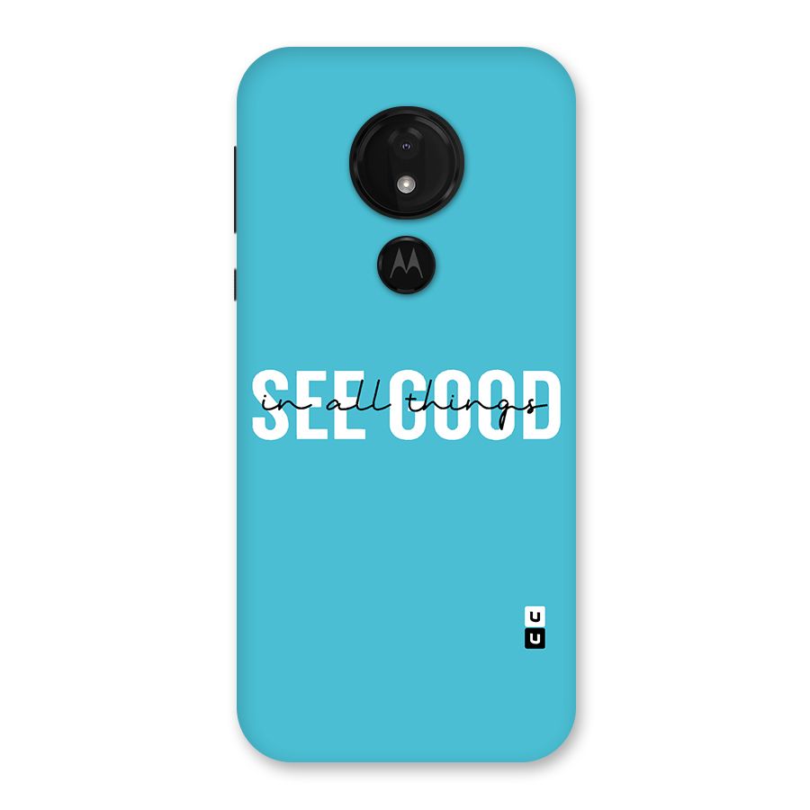 See Good in All Things Back Case for Moto G7 Power
