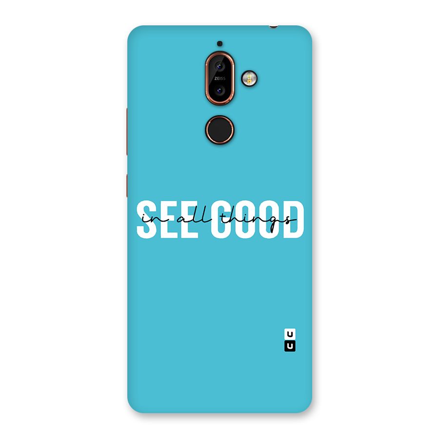 See Good in All Things Back Case for Nokia 7 Plus