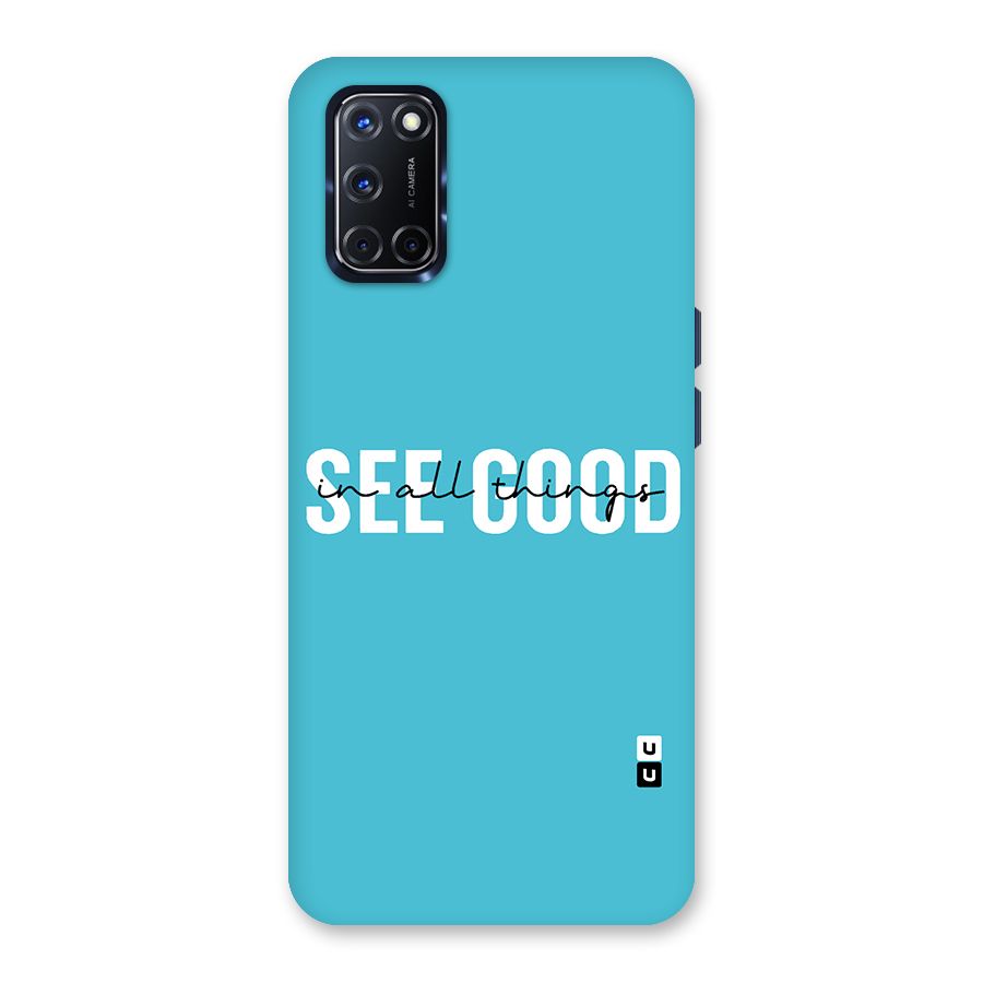 See Good in All Things Back Case for Oppo A52
