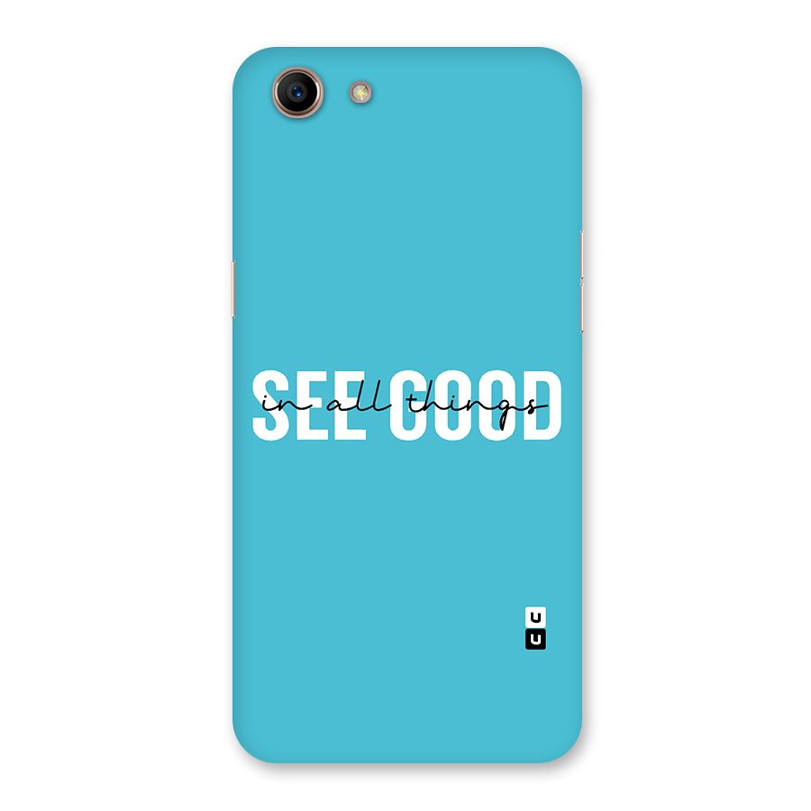 See Good in All Things Back Case for Oppo A83 (2018)
