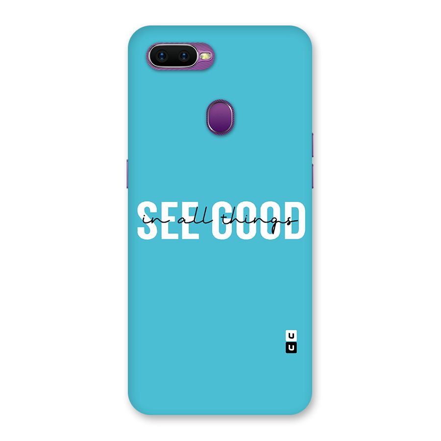See Good in All Things Back Case for Oppo F9