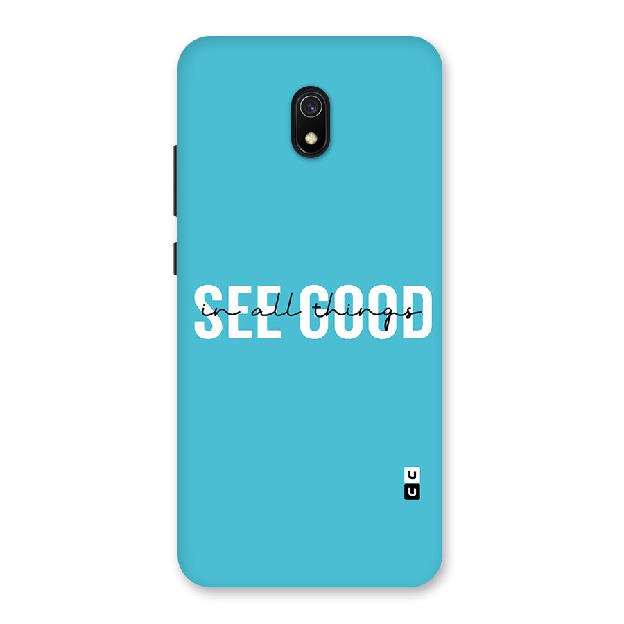 See Good in All Things Back Case for Redmi 8A