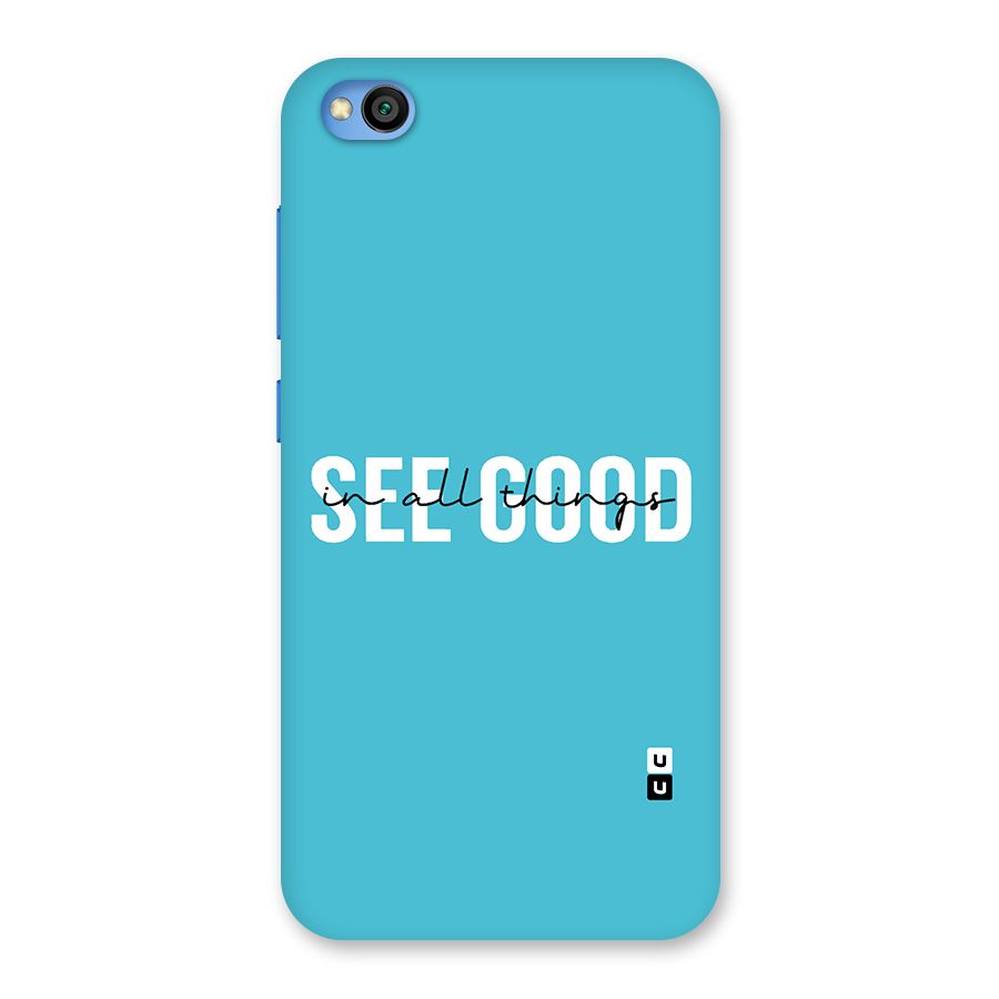 See Good in All Things Back Case for Redmi Go