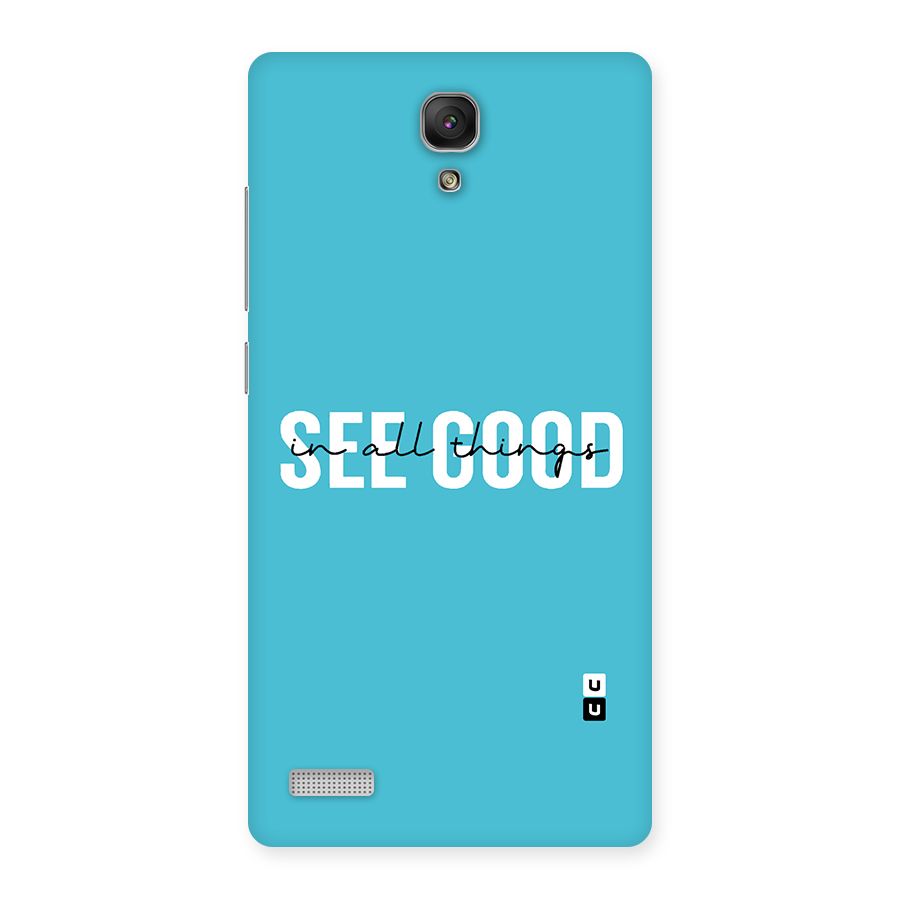 See Good in All Things Back Case for Redmi Note Prime