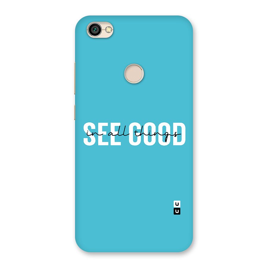See Good in All Things Back Case for Redmi Y1 2017