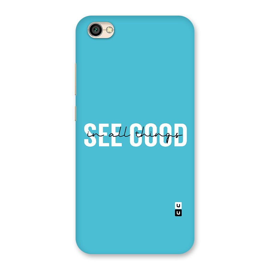 See Good in All Things Back Case for Redmi Y1 Lite