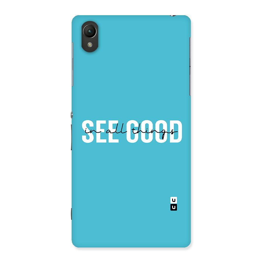 See Good in All Things Back Case for Sony Xperia Z2