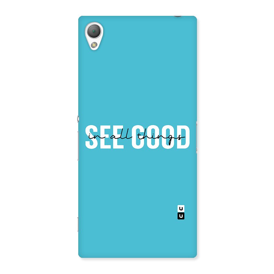 See Good in All Things Back Case for Sony Xperia Z3