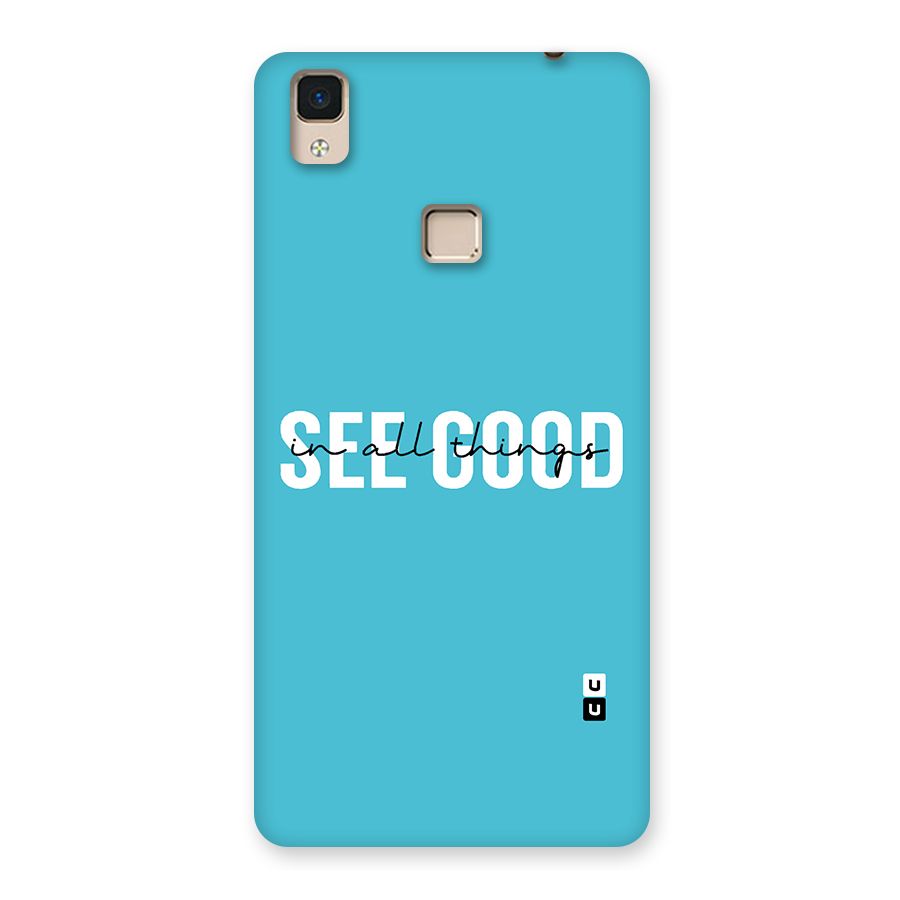 See Good in All Things Back Case for V3 Max