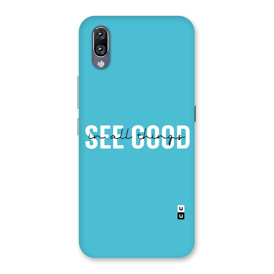 See Good in All Things Back Case for Vivo NEX