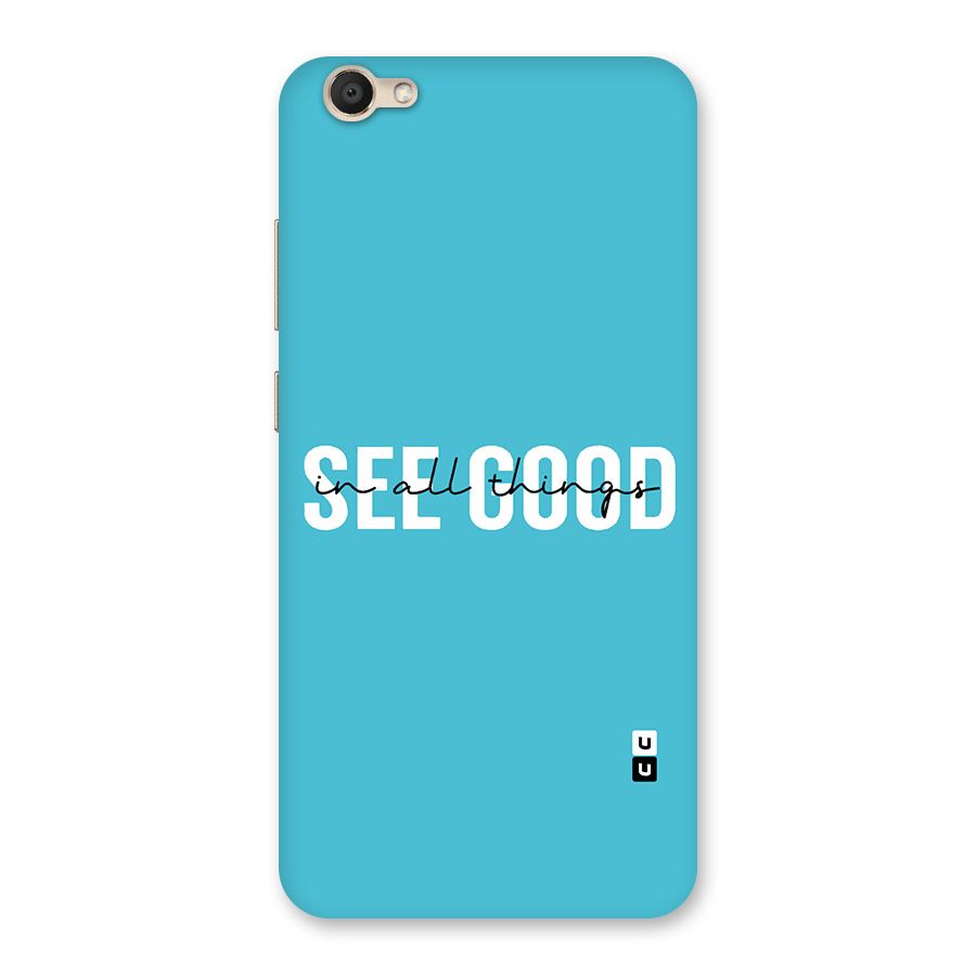 See Good in All Things Back Case for Vivo V5