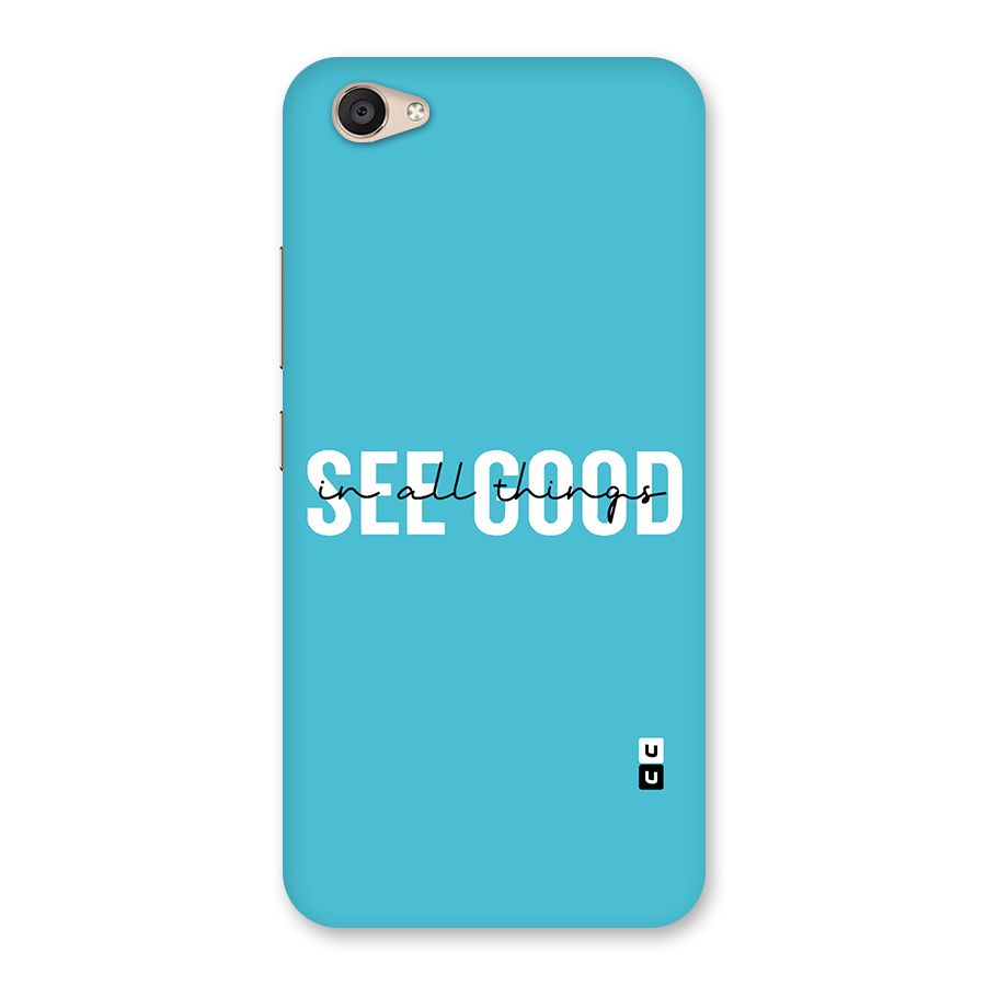 See Good in All Things Back Case for Vivo V5 Plus