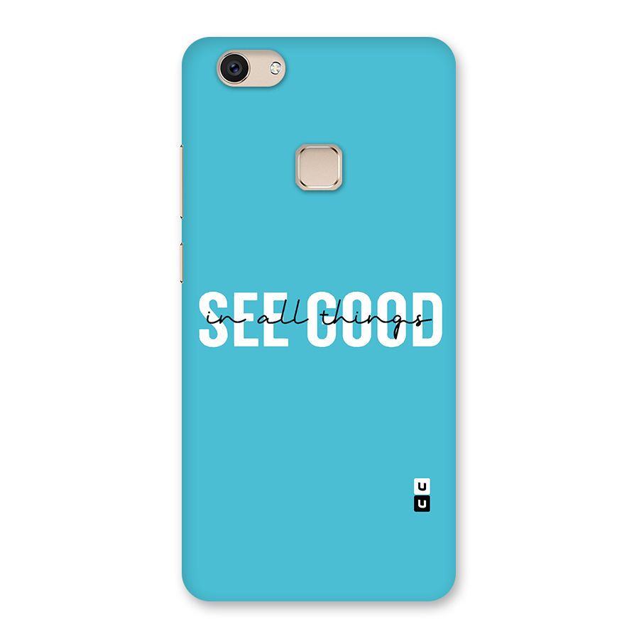 See Good in All Things Back Case for Vivo V7