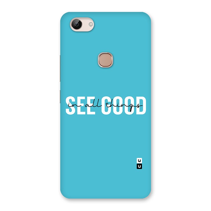 See Good in All Things Back Case for Vivo Y83