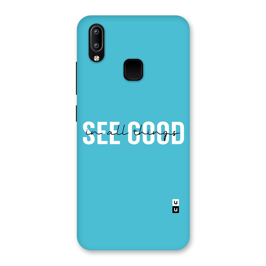 See Good in All Things Back Case for Vivo Y93