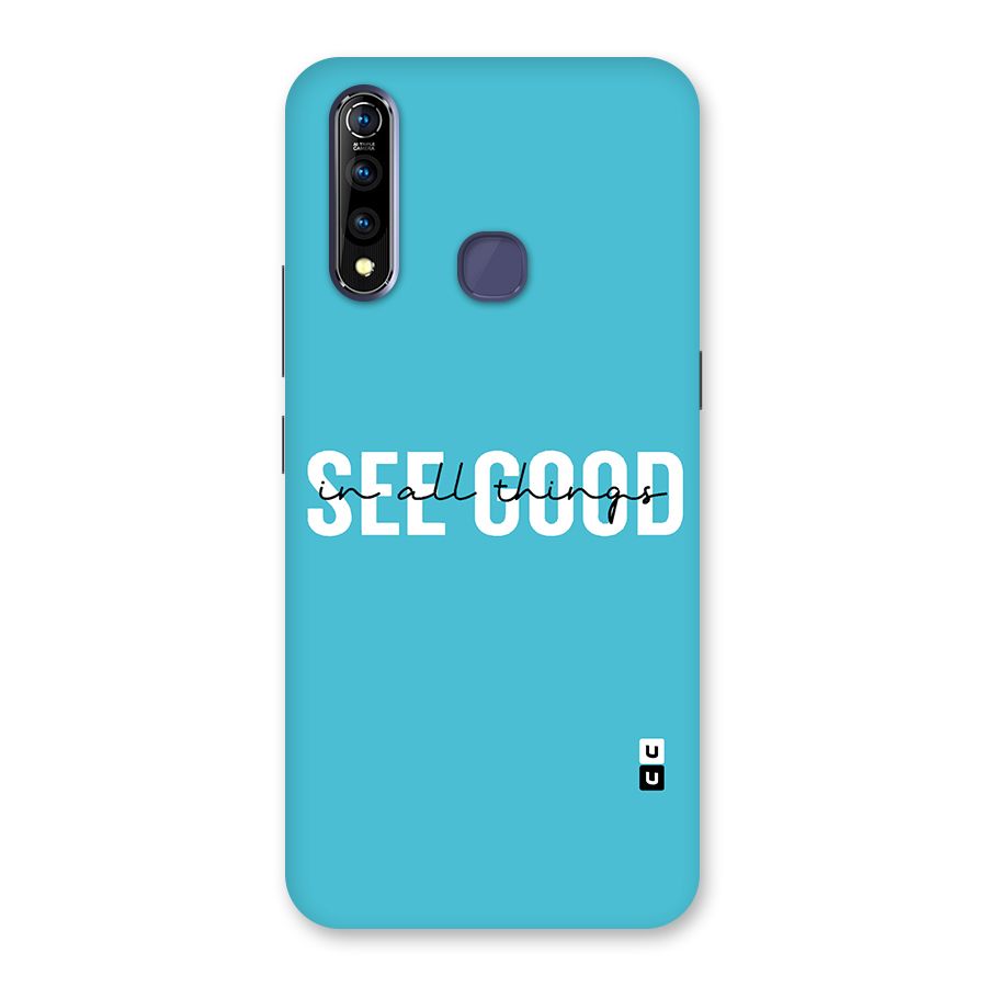 See Good in All Things Back Case for Vivo Z1 Pro