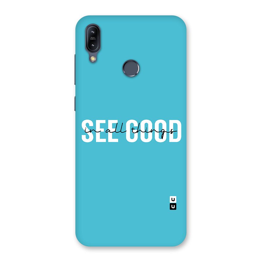 See Good in All Things Back Case for Zenfone Max M2