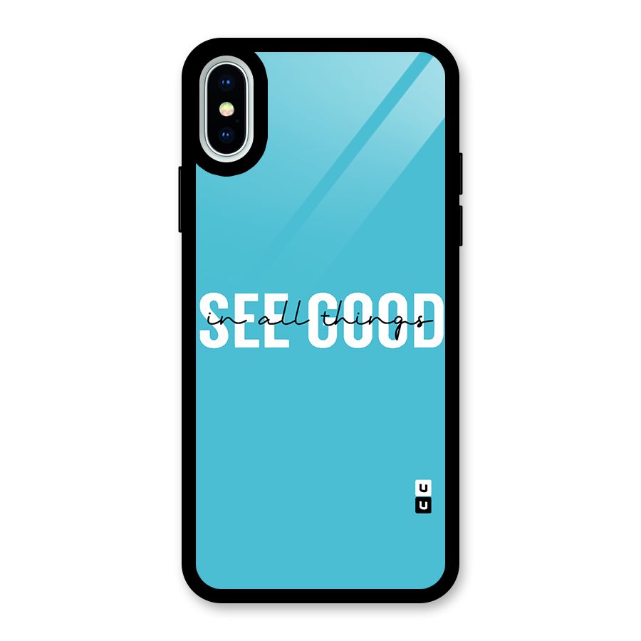 See Good in All Things Glass Back Case for iPhone XS