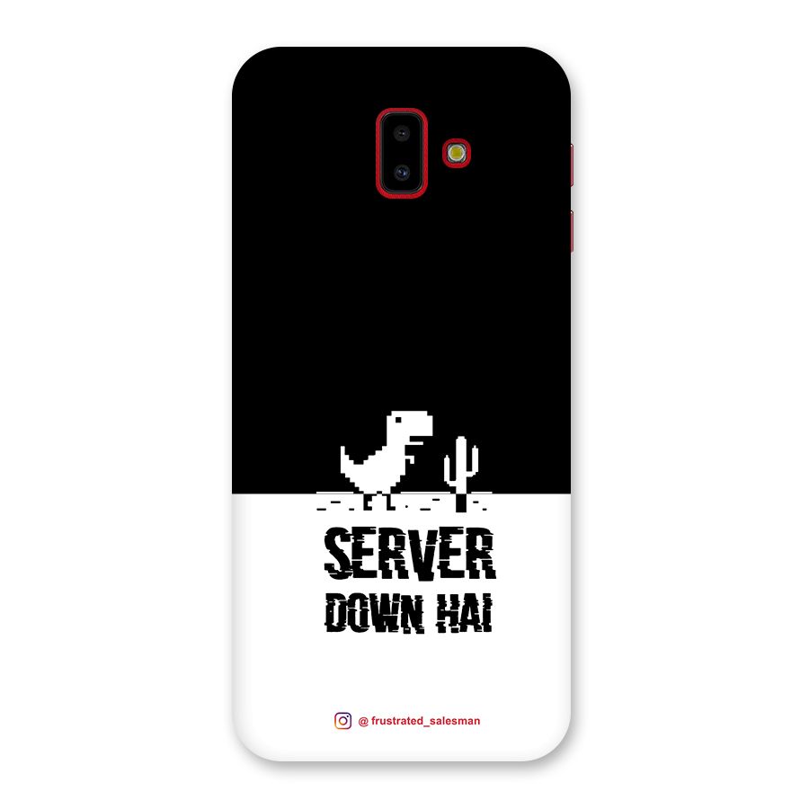 Server Down Hai Black Back Case for Galaxy J6 Plus