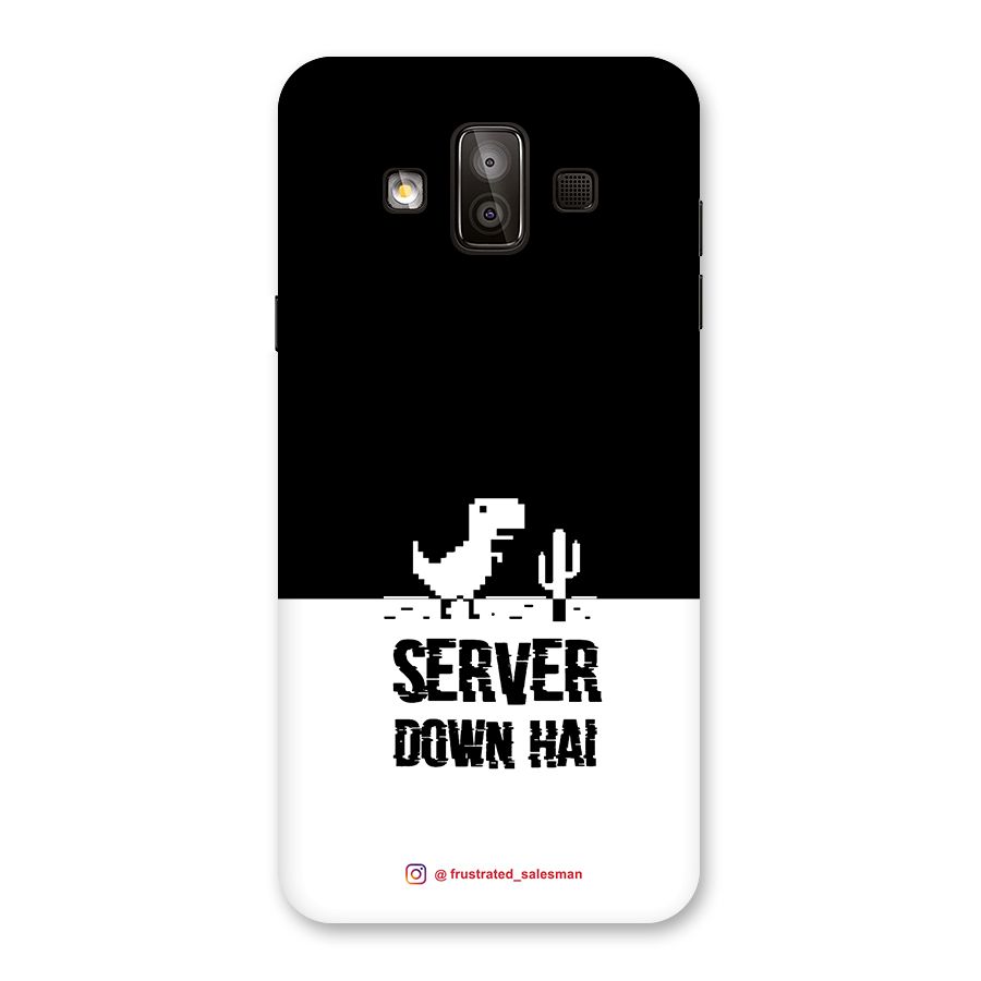 Server Down Hai Black Back Case for Galaxy J7 Duo