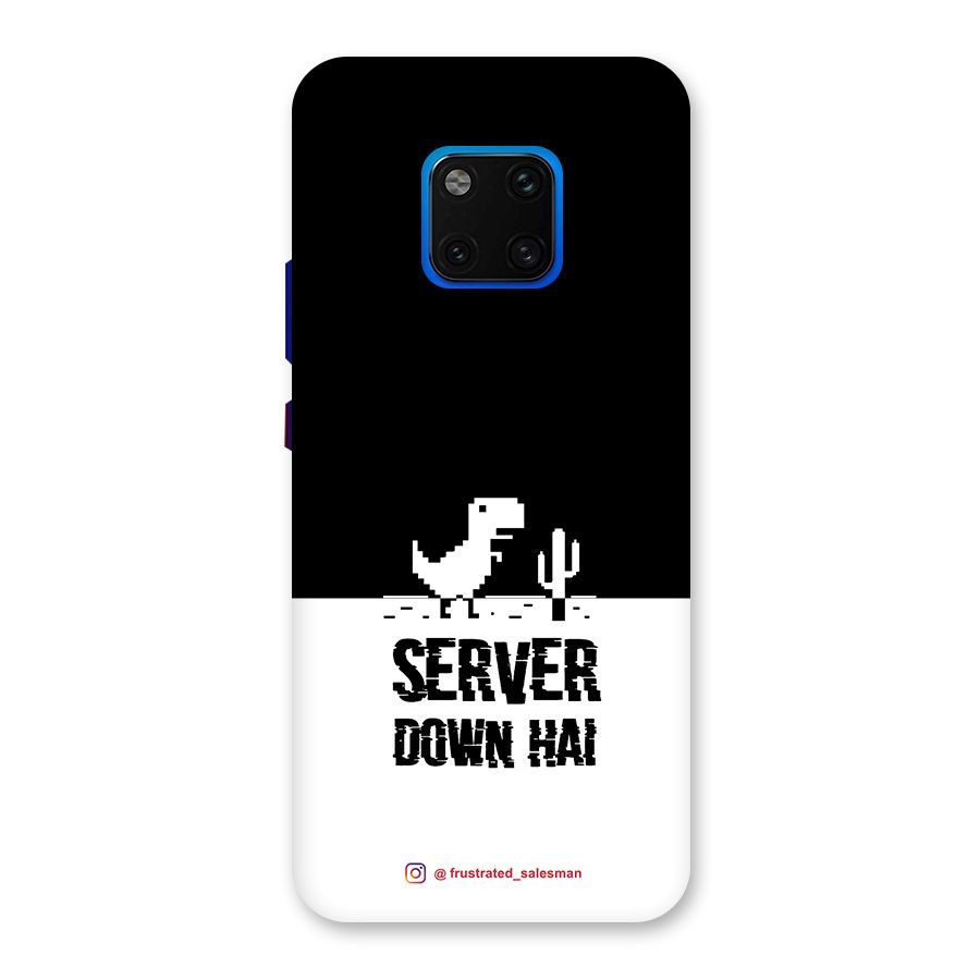 Server Down Hai Black Back Case for Huawei Mate 20 Pro