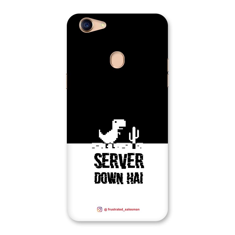 Server Down Hai Black Back Case for Oppo F5