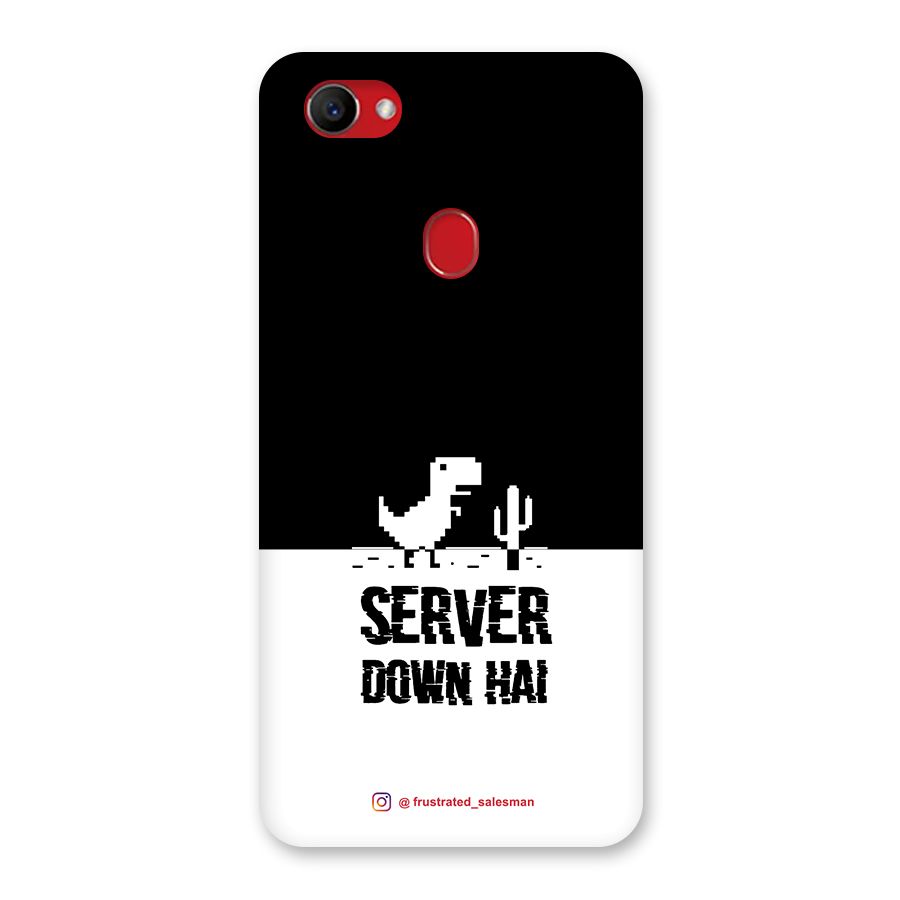 Server Down Hai Black Back Case for Oppo F7