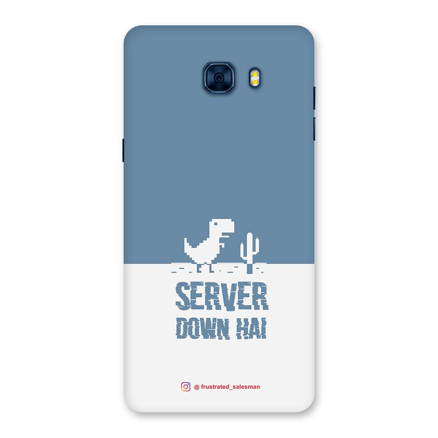 Server Down Hai SteelBlue Back Case for Galaxy C7 Pro