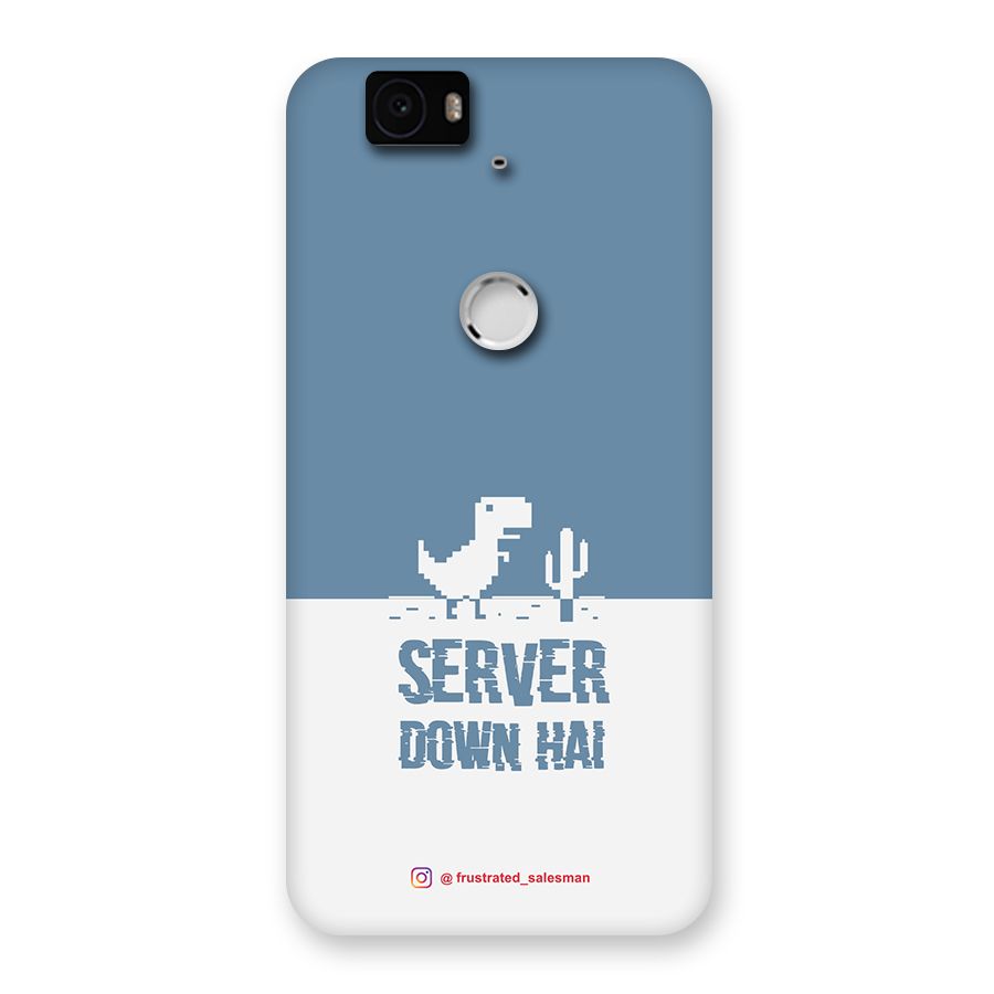 Server Down Hai SteelBlue Back Case for Google Nexus-6P