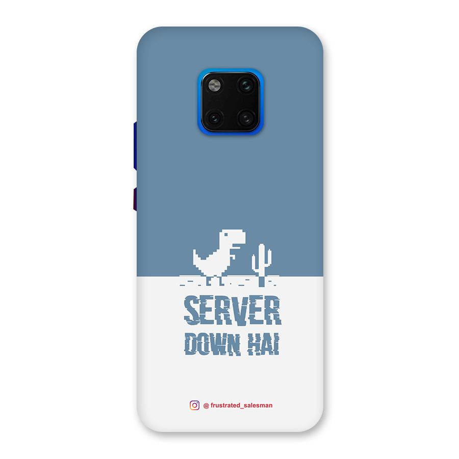 Server Down Hai SteelBlue Back Case for Huawei Mate 20 Pro