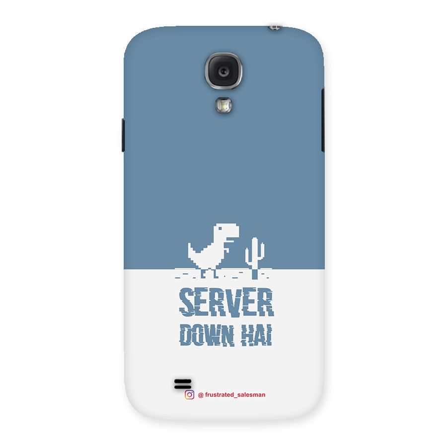 Server Down Hai SteelBlue Back Case for Samsung Galaxy S4