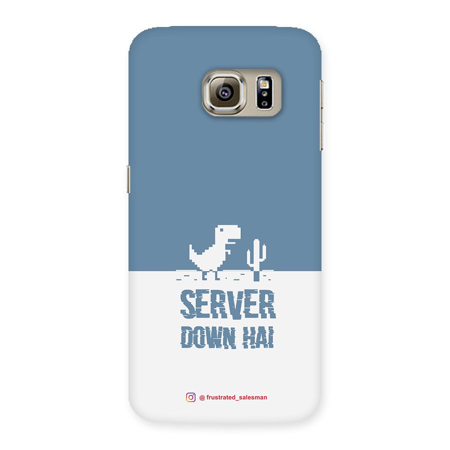Server Down Hai SteelBlue Back Case for Samsung Galaxy S6 Edge