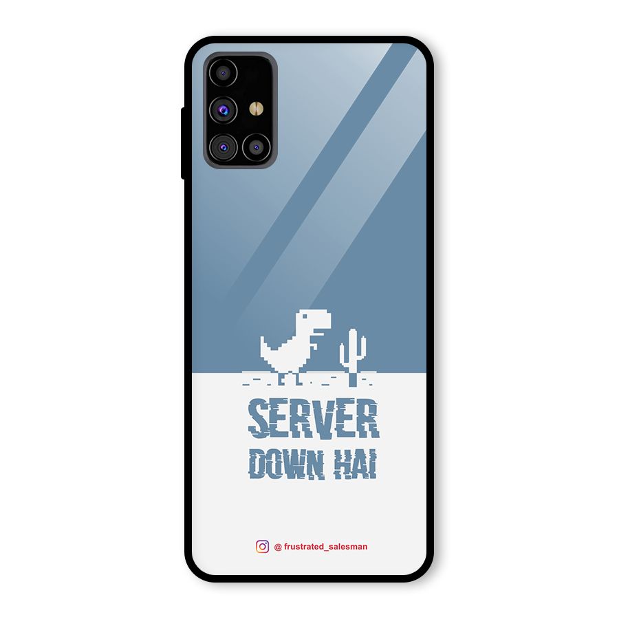 Server Down Hai SteelBlue Glass Back Case for Galaxy M31s