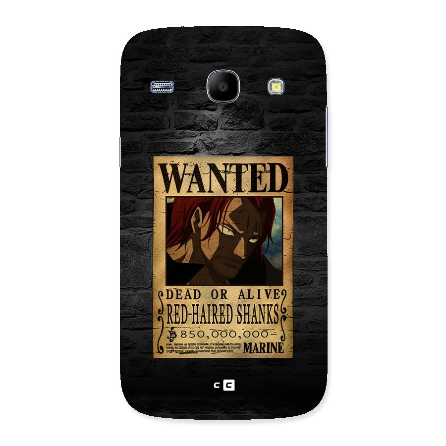 Shanks Wanted Back Case for Galaxy Core