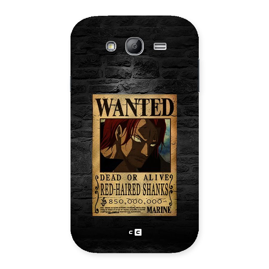 Shanks Wanted Back Case for Galaxy Grand Neo Plus