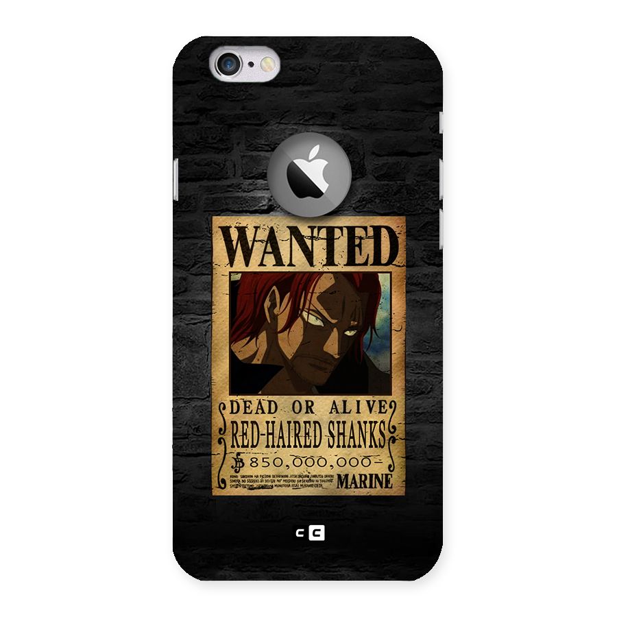 Shanks Wanted Back Case for iPhone 6 Logo Cut