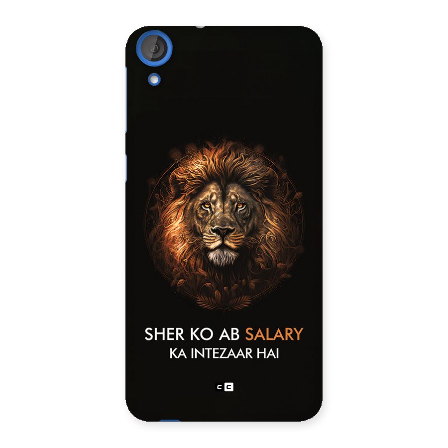 Sher On Salary Back Case for Desire 820