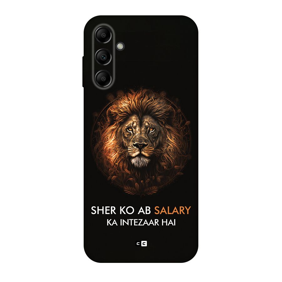 Sher On Salary Back Case for Galaxy A14 5G
