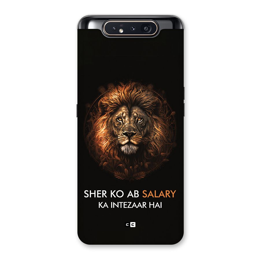 Sher On Salary Back Case for Galaxy A80